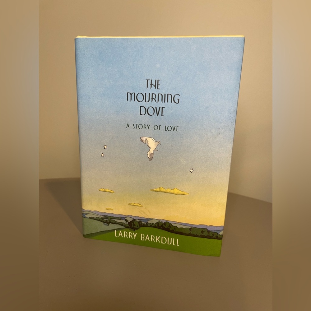 Mourning Dove : A Story of Love by Larry Barkdull (1997, Hardcover)